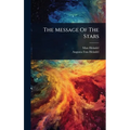 The Message Of The Stars - Hardcover | Books | Wiccan Center