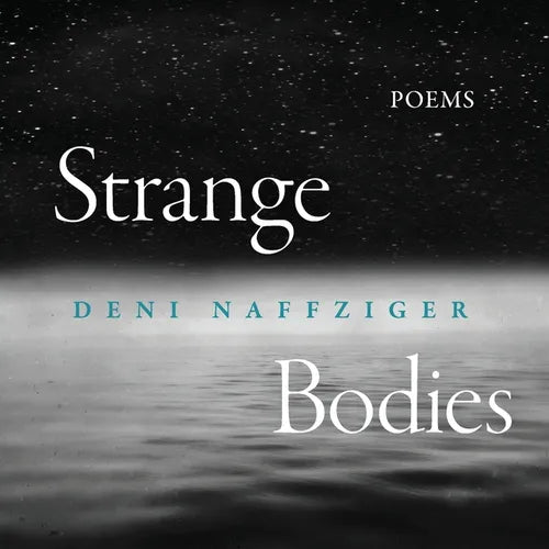 Strange Bodies: Poems - Paperback | Books | Wiccan Center