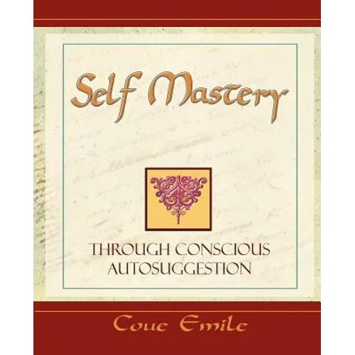 Self Mastery Through Conscious Autosuggestion - Paperback | Books | Wiccan Center