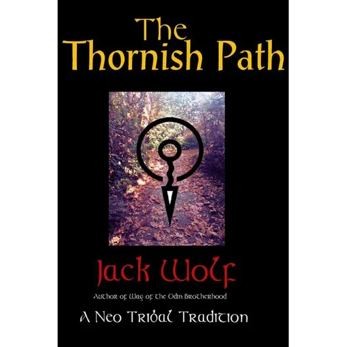 The Thornish Path: A Neo-Tribal Tradition - Paperback | Books | Wiccan Center