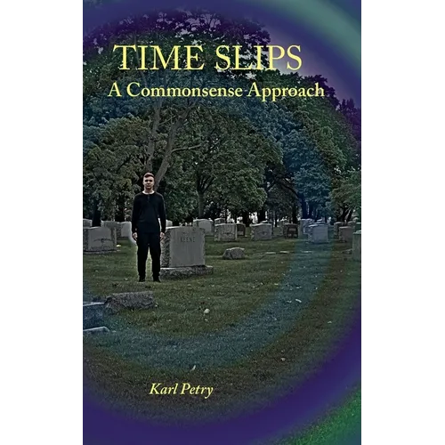 Time Slips: A Commonsense Approach - Paperback | Books | Wiccan Center