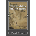 The Buddha in the Tarot: Buddhist Reflections on the Major Arcana - Paperback | Books | Wiccan Center