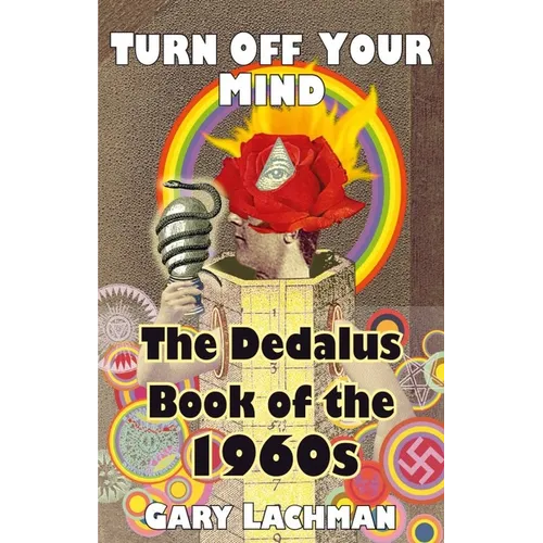 The Dedalus Book of the 1960s: Turn Off Your Mind