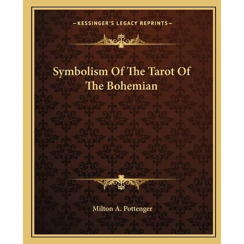 Symbolism Of The Tarot Of The Bohemian - Paperback | Books | Wiccan Center