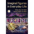 Imaginal Figures In Everyday Life: Stories from The World Between Matter And Mind - Paperback | Books | Wiccan Center