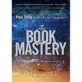 The Book of Mastery: The Mastery Trilogy: Book I - Paperback | Books | Wiccan Center