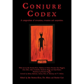 Conjure Codex: A Compendium of Invocation, Evocation, and Conjuration - Paperback | Books | Wiccan Center