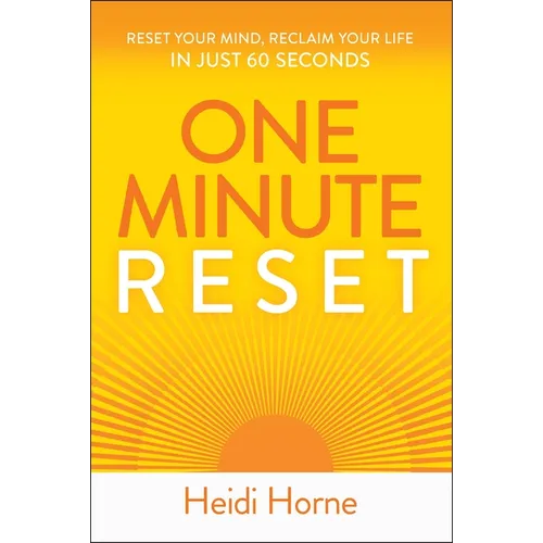 One-Minute Reset: Reset Your Mind, Reclaim Your Life in Just 60 Seconds - Paperback | Books | Wiccan Center