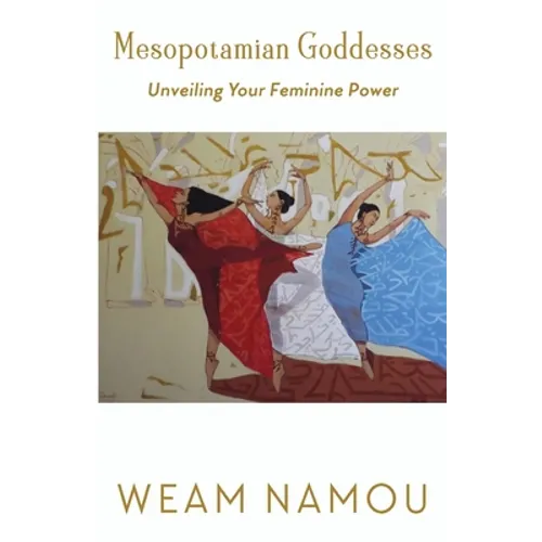Mesopotamian Goddesses: Unveiling Your Feminine Power - Paperback | Books | Wiccan Center