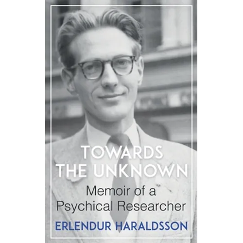 Towards the Unknown: Memoir of a Psychical Researcher - Paperback | Books | Wiccan Center