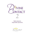 Divine Contact 2: Spirit Answers Impossible Questions - Hardcover | Books | Wiccan Center