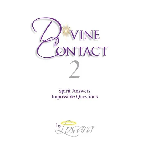Divine Contact 2: Spirit Answers Impossible Questions - Hardcover | Books | Wiccan Center
