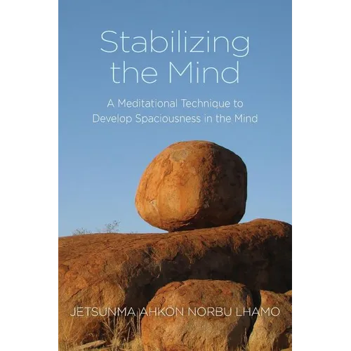 Stabilizing the Mind: A Meditational Technique to Develop Spaciousness in the Mind - Paperback | Books | Wiccan Center