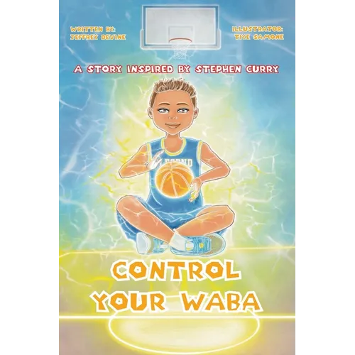 Control your WABA: A story inspired by Stephen Curry - Paperback | Books | Wiccan Center