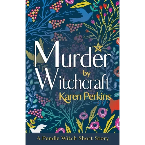 Murder by Witchcraft: A Pendle Witch Short Story - Paperback | Books | Wiccan Center