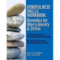 Mindfulness Skills Workbook: Remedies for Worry, Anxiety & Stress: A Clinicians Guide to Teaching Mindfulness Skills - Paperback | Books | Wiccan Center