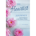 The Heartist Journey: A Sacred Return to the Woman Within - Paperback | Books | Wiccan Center