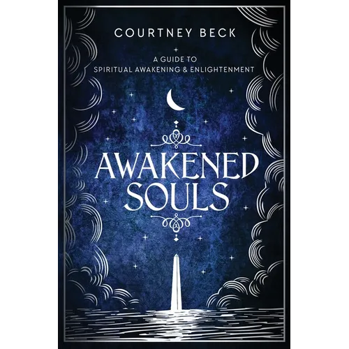 Awakened Souls: A Guide to Spiritual Awakening and Enlightenment - Paperback | Books | Wiccan Center