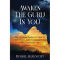 Awaken the Guru in You: The Spiritual Seeker's Guide to Inner Peace, Self-Acceptance and Who You Really Are - Paperback | Books | Wiccan Center