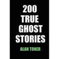 200 True Ghost Stories - Paperback | Books | Wiccan Center
