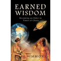 Earned Wisdom: Becoming an Elder in Times of Chaos - Paperback | Books | Wiccan Center