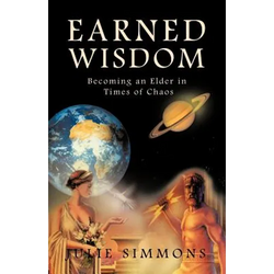 Earned Wisdom: Becoming an Elder in Times of Chaos - Paperback | Books | Wiccan Center