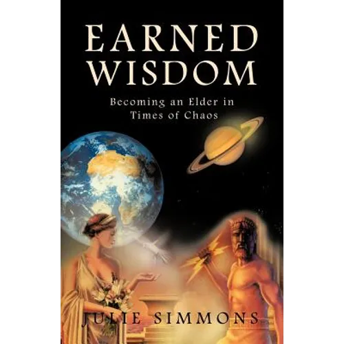 Earned Wisdom: Becoming an Elder in Times of Chaos - Paperback | Books | Wiccan Center