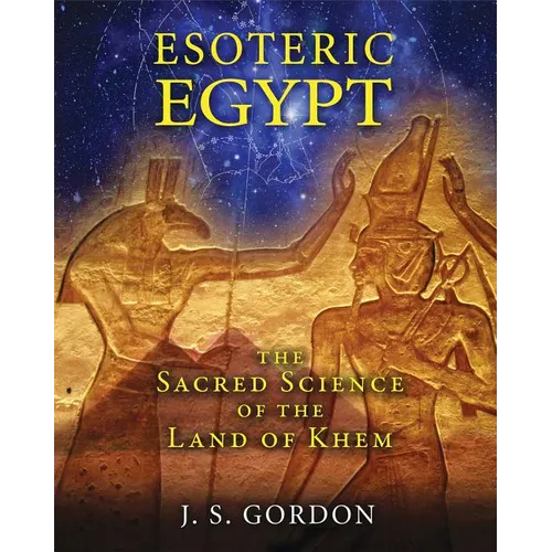 Esoteric Egypt: The Sacred Science of the Land of Khem - Paperback | Books | Wiccan Center