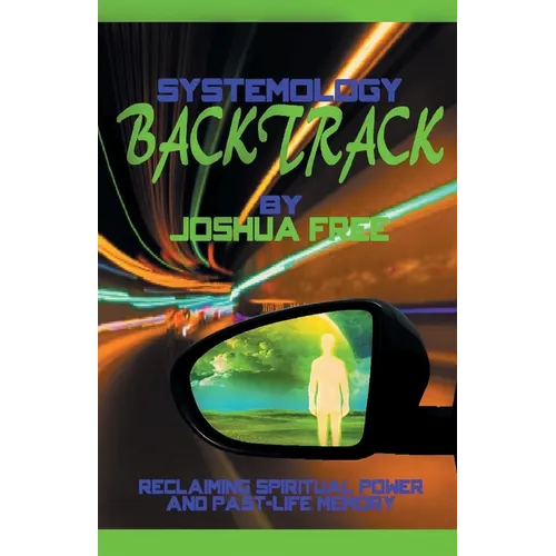 Systemology Backtrack: Reclaiming Spiritual Power and Past-Life Memory - Paperback | Books | Wiccan Center