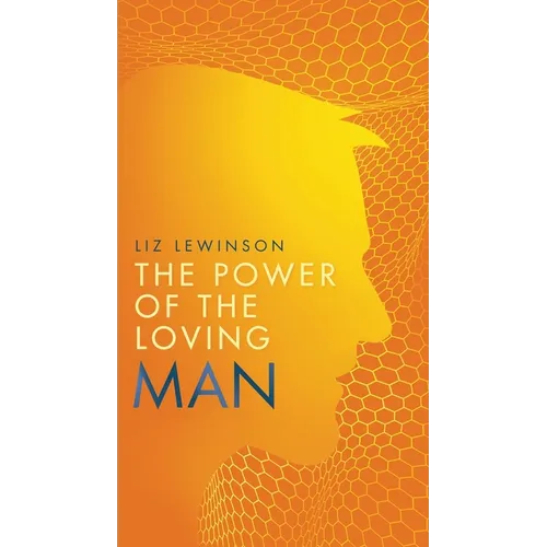 The Power of the Loving Man - Paperback | Books | Wiccan Center
