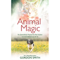Animal Magic: The Extraordinary Proof of Our Pets' Intuition and Unconditional Love for Us - Paperback | Books | Wiccan Center