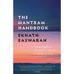 The Mantram Handbook: A Practical Guide to Choosing Your Mantram and Calming Your Mind - Paperback | Books | Wiccan Center