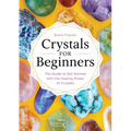 Crystals for Beginners: The Guide to Get Started with the Healing Power of Crystals - Paperback | Books | Wiccan Center
