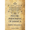 Psychic Phenomena of Jamaica - Paperback