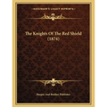 The Knights Of The Red Shield (1874) - Paperback | Books | Wiccan Center