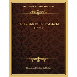 The Knights Of The Red Shield (1874) - Paperback | Books | Wiccan Center