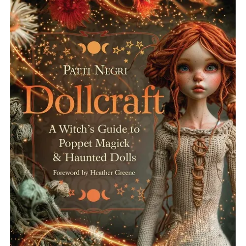 Dollcraft: A Witch's Guide to Poppet Magick & Haunted Dolls - Paperback | Books | Wiccan Center