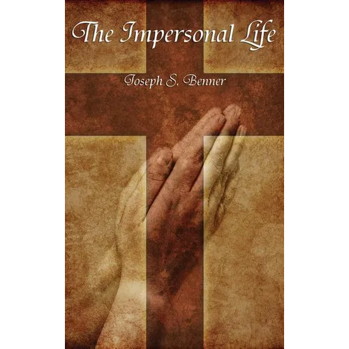 The Impersonal Life - Hardcover | Books | Wiccan Center