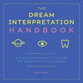 The Dream Interpretation Handbook: A Guide and Dictionary to Unlock the Meanings of Your Dreams - Paperback | Books | Wiccan Center