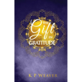 The Gift in Gratitude: the key to life magic manifestation - Paperback | Books | Wiccan Center