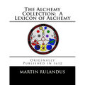 The Alchemy Collection: A Lexicon of Alchemy - Paperback | Books | Wiccan Center