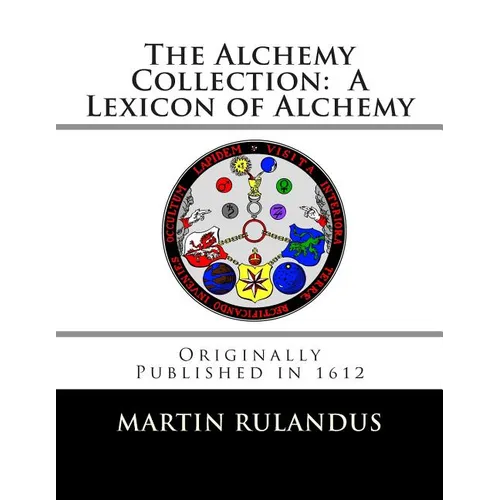 The Alchemy Collection: A Lexicon of Alchemy - Paperback | Books | Wiccan Center