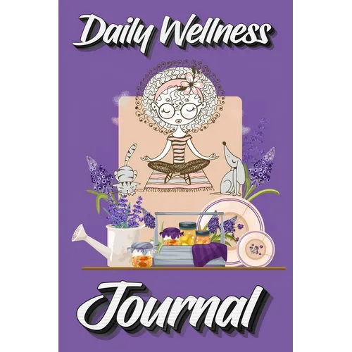 Daily Wellness Journal: Supercharge Your Day With Mindfulness and Positivity - A guided Journal/Diary/Day Planner/Tracker - Paperback | Books | Wiccan Center