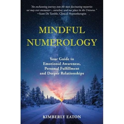 Mindful Numerology - Your Guide to Emotional Awareness, Personal Fulfillment and Deeper Relationships - Paperback | Books | Wiccan Center
