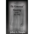 The Homestead Haunting of the Oley Valley - Paperback | Books | Wiccan Center