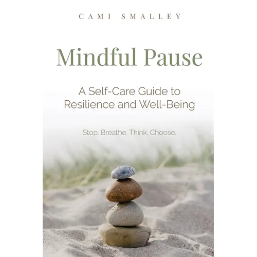 Mindful Pause: A Self-Care Guide to Resilience and Well-Being - Paperback | Books | Wiccan Center