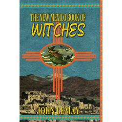 The New Mexico Book of Witches - Hardcover | Books | Wiccan Center