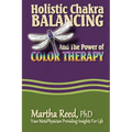 Holistic Chakra Balancing and the Power of Color Therapy - Paperback | Books | Wiccan Center