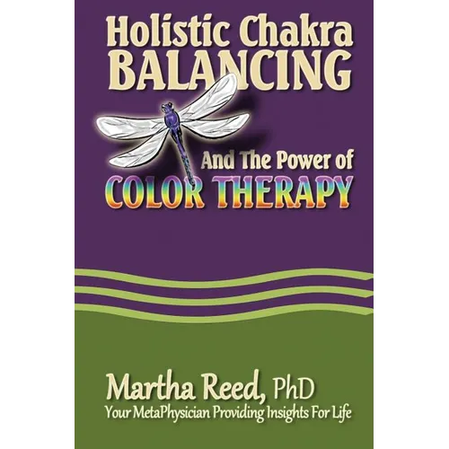 Holistic Chakra Balancing and the Power of Color Therapy - Paperback | Books | Wiccan Center