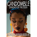 Candomblé: Dancing for the Gods - Paperback | Books | Wiccan Center
